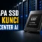 Kenapa SSD Jadi Kunci Infrastruktur Data Center AI
